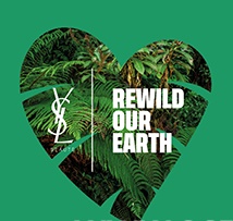 YSL圣罗兰美妆“REWILD OUR EARTH”全球